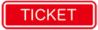 TICKET